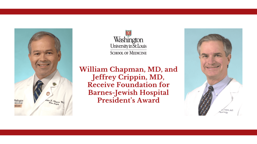 Chapman and Crippin Receive Foundation for Barnes-Jewish Hospital President’s Award