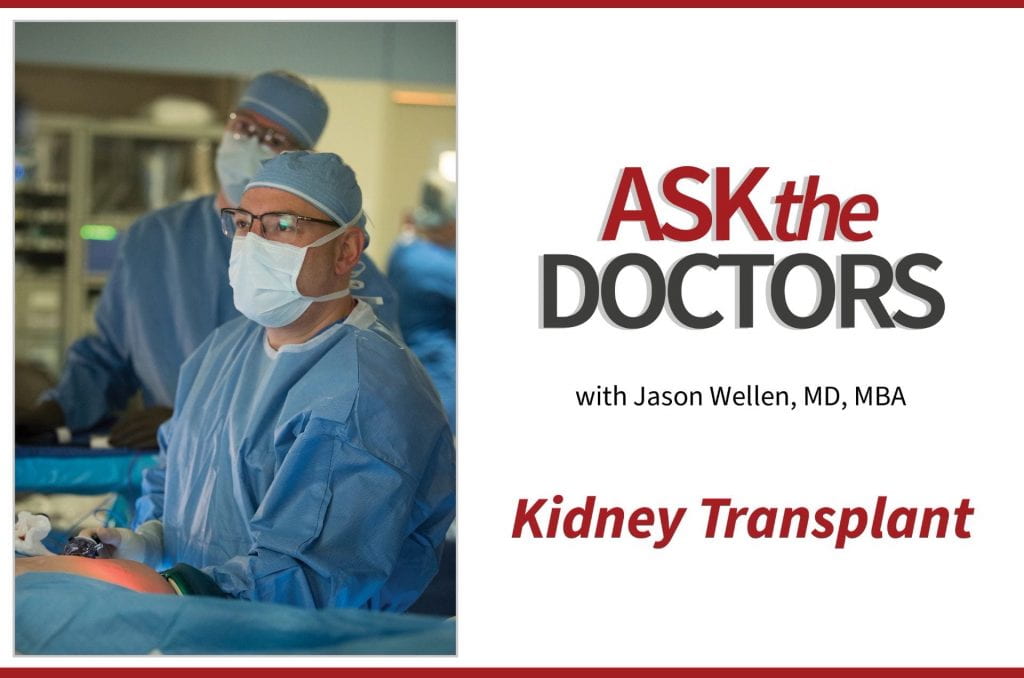 Ask the Doctors: Kidney Transplant